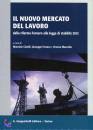 CINELLI - FERRARO -., Il nuovo mercato del lavoro