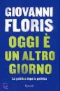 FLORIS GIOVANNI, Oggi  un altro giorno