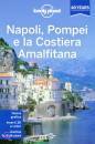 LONELY PLANET, Napoli, pompei e la Costiera Amalfitana