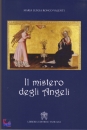 RONCO VALENTI, Il mistero degli angeli