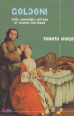 ALONGE ROBERTO, GOLDONI Dalla commedia dell