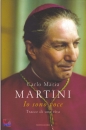 MARTINI CARLO MARIA, Io sono voce  Tracce di una vita