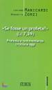 MANICARDI - ZORZI, Se fosse un profeta ?