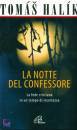 HALIK TOMAS, La notte del confessore