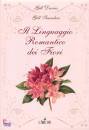 DAVIES - SAUNDERS, Il linguaggio romantico dei fiori