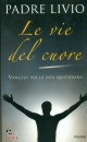 FANZAGA LIVIO, Le vie del cuore