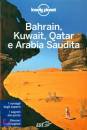 LONELY PLANET, Bahrain Kuwait Qatar Arabia Saudita