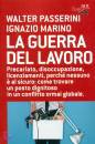 PASSERINI - MARINO, La guerra del lavoro