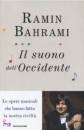 BAHRAMI RAMIN, Il suono dell