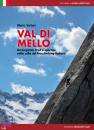 immagine di Val Di Mello. Arrampicate Trad e sportive