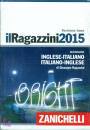 RAGAZZINI GIUSEPPE, Il Ragazzini 2015 - Dizionario inglese-italiano