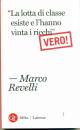 REVELLI MARCO, La lotta di classe esiste e l