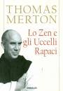 MERTON THOMAS, Lo zen e gli uccelli rapaci