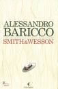 Baricco Alessandro, Smith & wesson