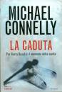 Connelly Michael, La caduta