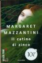 Mazzantini Margaret, Il Catino di zinco