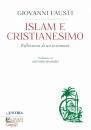FAUSTI GIOVANNI, Islam e cristianesimo