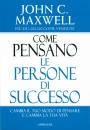 MAXWELL JOHN, Come pensano le persone di successo