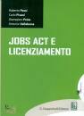 PESSI PISANI PROIA, Jobs act e licenziamento