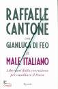 CANTONE RAFFAELE, Il male italiano