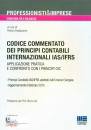 POSTACCHINI PIERINO, Codice commentato dei principi contabili IAS/IFRS