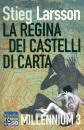 Larsson Stieg, La regina dei castelli di carta