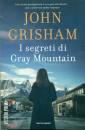 GRISHAM JOHN, I segreti di Gray Mountain