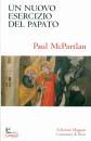 MCPARTLAN PAUL, Un nuovo esercizio del papato