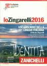 ZINGARELLI  CANNELLA, Lo zingarelli 2016 Vocabolario lingua italiana