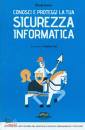 immagine di Conosci e proteggi la tua sicurezza informatica