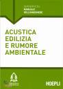 GUAZZOTTI MASSIMO, Acustica edilizia e rumore ambientale