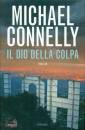 CONNELLY MICHAEL, Il dio della colpa