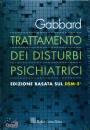 GABBARD  GLEN O., Trattamento dei disturbi psichiatrici