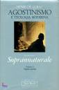 DE LUBAC HENRI, Agostinismo e teologia moderna