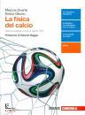 DUARTE MARCOS, Fisica del calcio con e-book