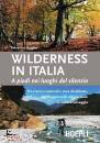 SCAGLIA VALENTINA, Wilderness in italia