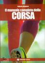 ROBERTO ALBANESI, Il manuale completo della corsa