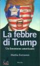 Ferraresi Mattia, La febbre di Trump