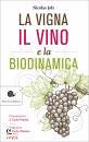 JOLY NICOLAS, La vigna il vino e la biodinamica