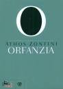 Zontini Athos, Orfanzia