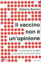 BURIONI ROBERTO, Il vaccino non e