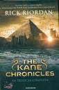 RIORDAN RICK, The Kane Chronicles La trilogia completa