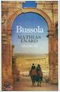 ENARD MATHIAS, Bussola