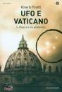 PINOTTI ROBERTO, Ufo e Vaticano La Chiesa e la vita extraterrestre