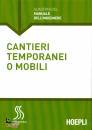 HOEPLI, Cantieri temporanei o mobili