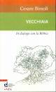 BISSOLI CESARE, Vecchiaia In dialogo con la Bibbia