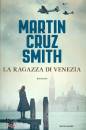 CRUZ SMITH MARTIN, La ragazza di venezia