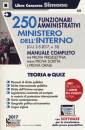 AA.VV., 250 FUNZIONARI AMMINISTRATIVI MINISTERO interno