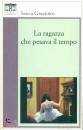 SVEVA GRAZIOTTO, La ragazza che pesava il tempo