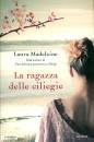 MADELEINE LAURA, La ragazza delle ciliegie